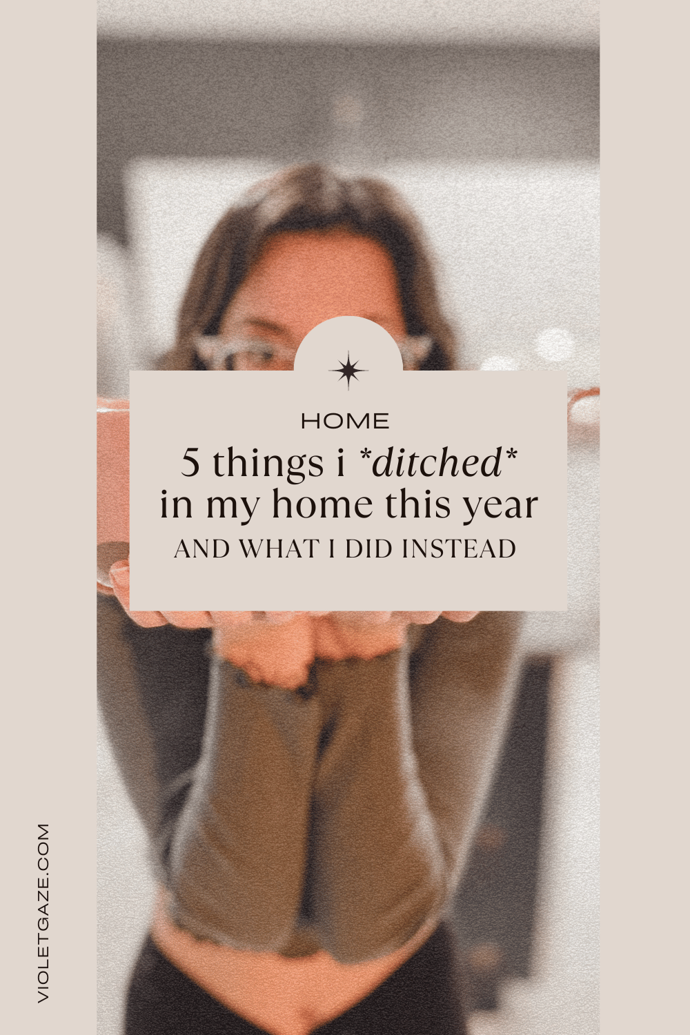 5 things i ditched in my home