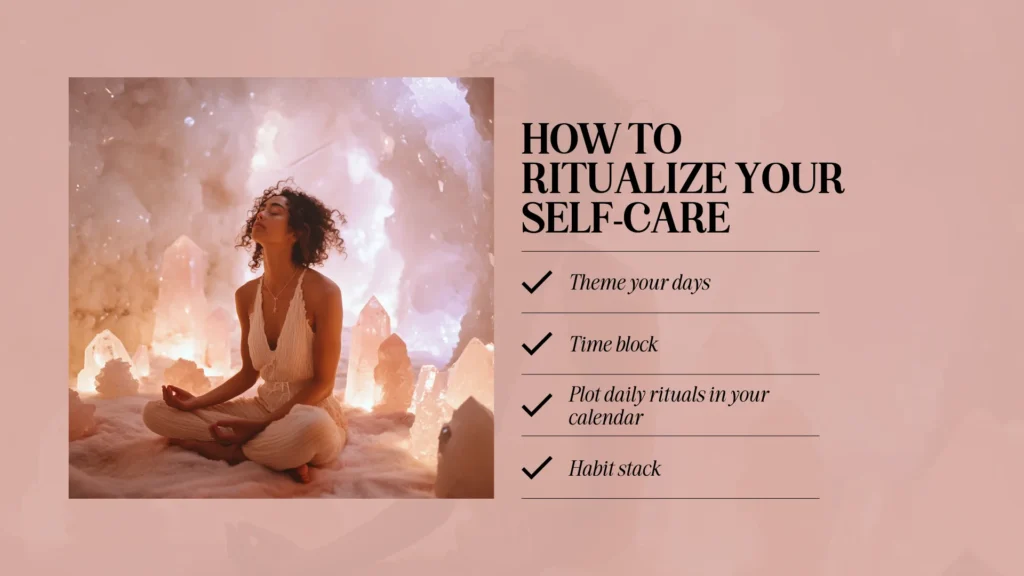 ritualize self care